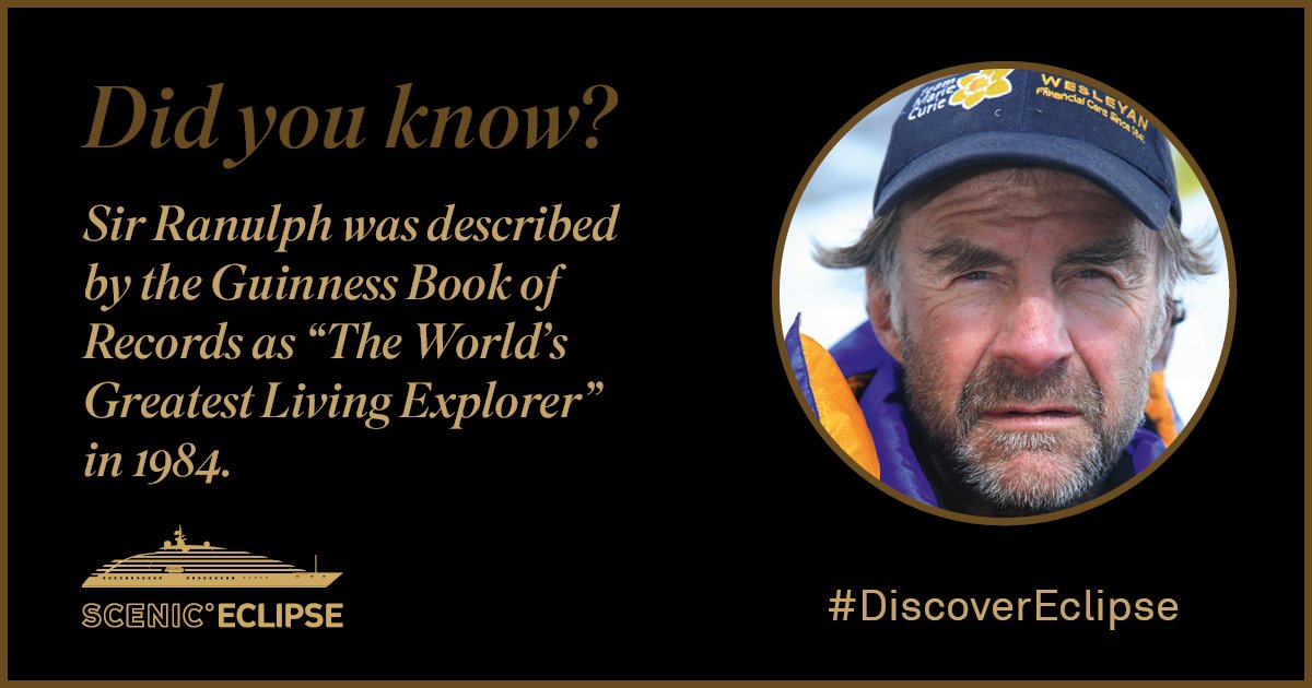 ScenicLuxury's tweet image. Day 2 of our #FiennesFacts series ahead of our Scenic Eclipse showcase event, where Sir Ranulph will be the guest speaker. #DiscoverEclipse