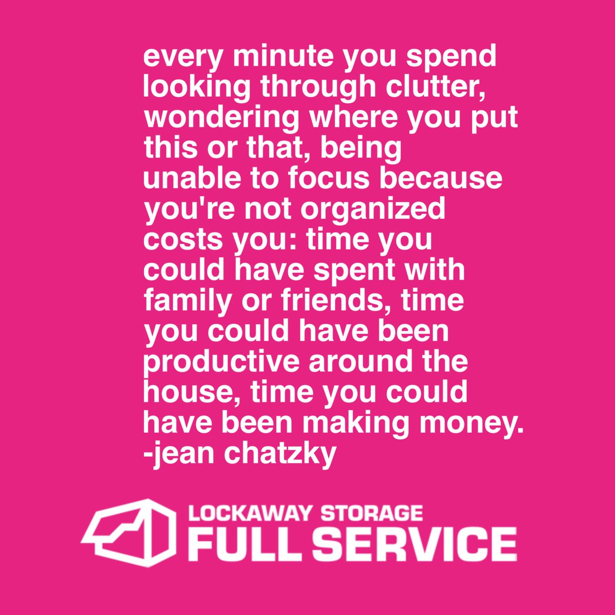 LockawayFS's tweet photo. Isn't this the truth? We don't think about it, but clutter is a time and money waster. Get your time back! Put some of it in storage. https://t.co/fp5a6EPkME