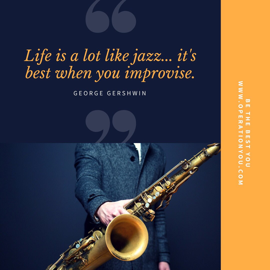 operationyou's tweet photo. #Life is a lot like #jazz #improvise 🎷 https://t.co/O0VuoQpXO1