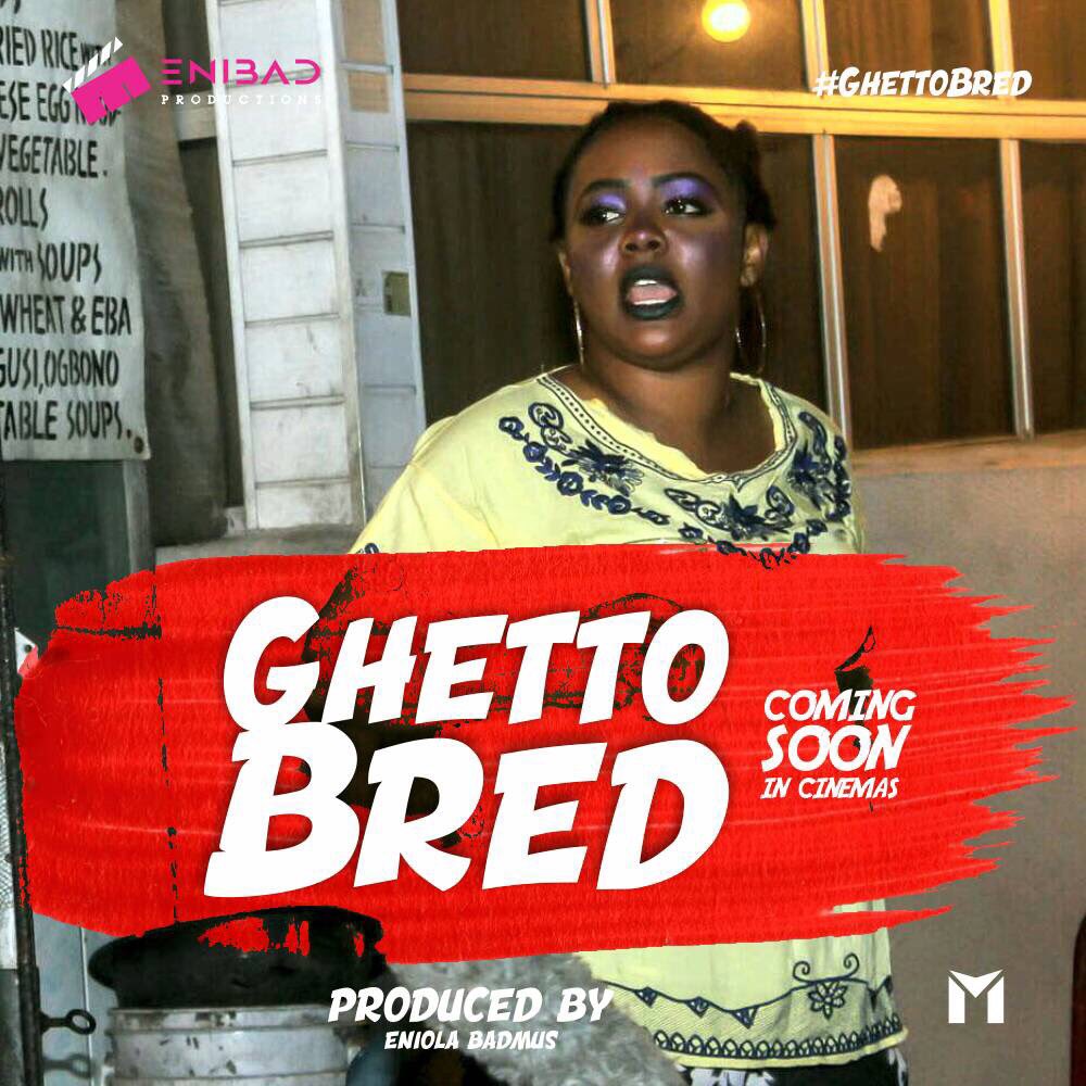 BadmusEniola's tweet photo. #GhettoBred the Movie in Cinema soon https://t.co/YQJzK273JC