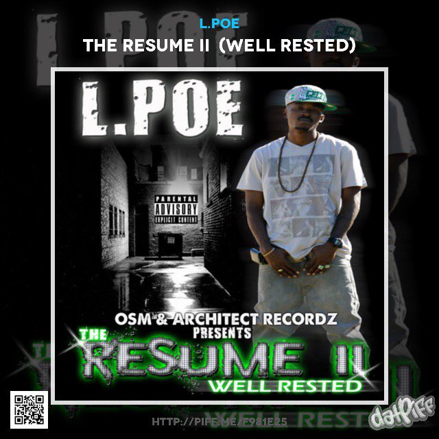 LPoeArchitect's tweet photo. Now Playing L.Poe - The Resume II  (Well Rested)  via @DatPiff's iOS App https://t.co/c36ZaBafmW https://t.co/DXCJ62d09L