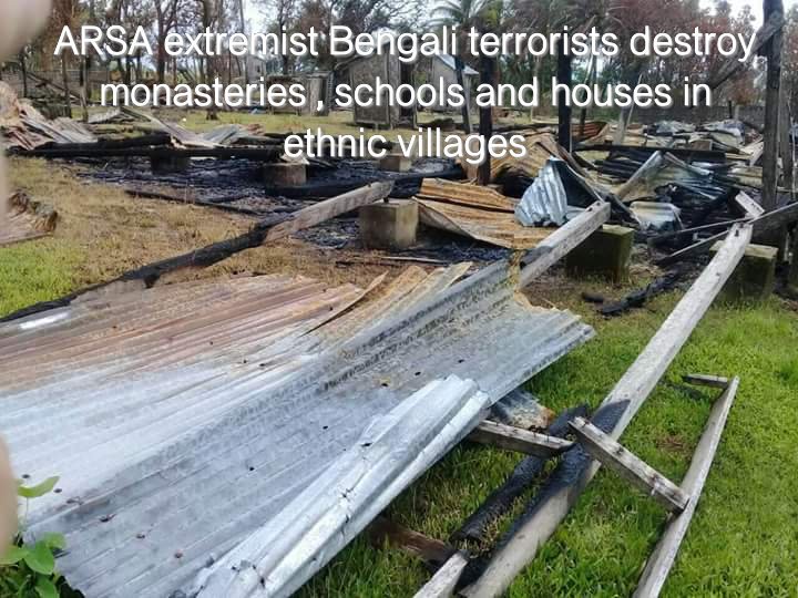 ARSA extremist Bengali terrorists destroy monasteries , Buddha images, schools and houses in ethnic villages
