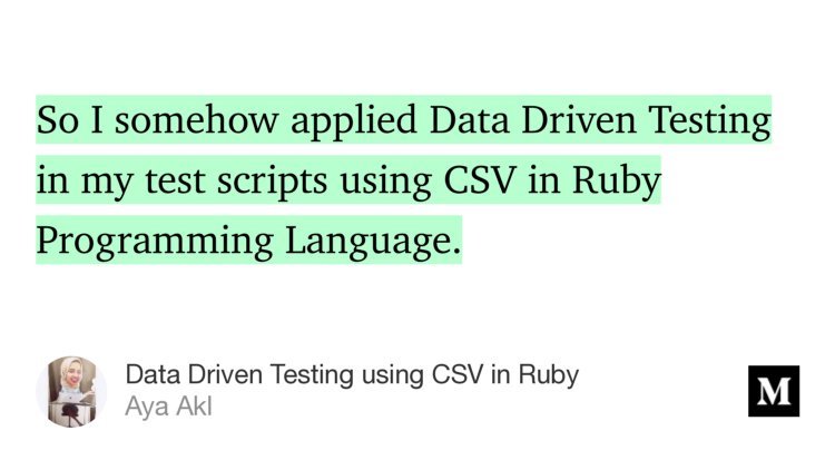 AyaAkl's tweet image. I just published “Data Driven Testing using CSV in Ruby” #selenium #datadriventesting #ruby #automation — @AyaAkl medium.com/@AyaAkl/data-d…