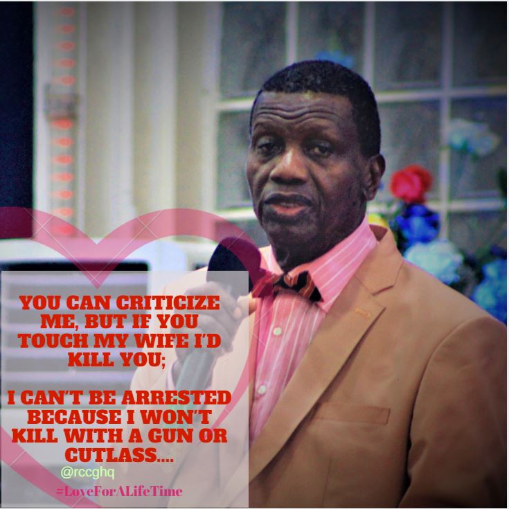 rccghq's tweet photo. You can criticize me,
but if u touch my wife i'd kill you; I can't be arrested because i won't kill with a gun or cutlass
#LoveForAlifeTime💞 https://t.co/fMHLLbk7AK
