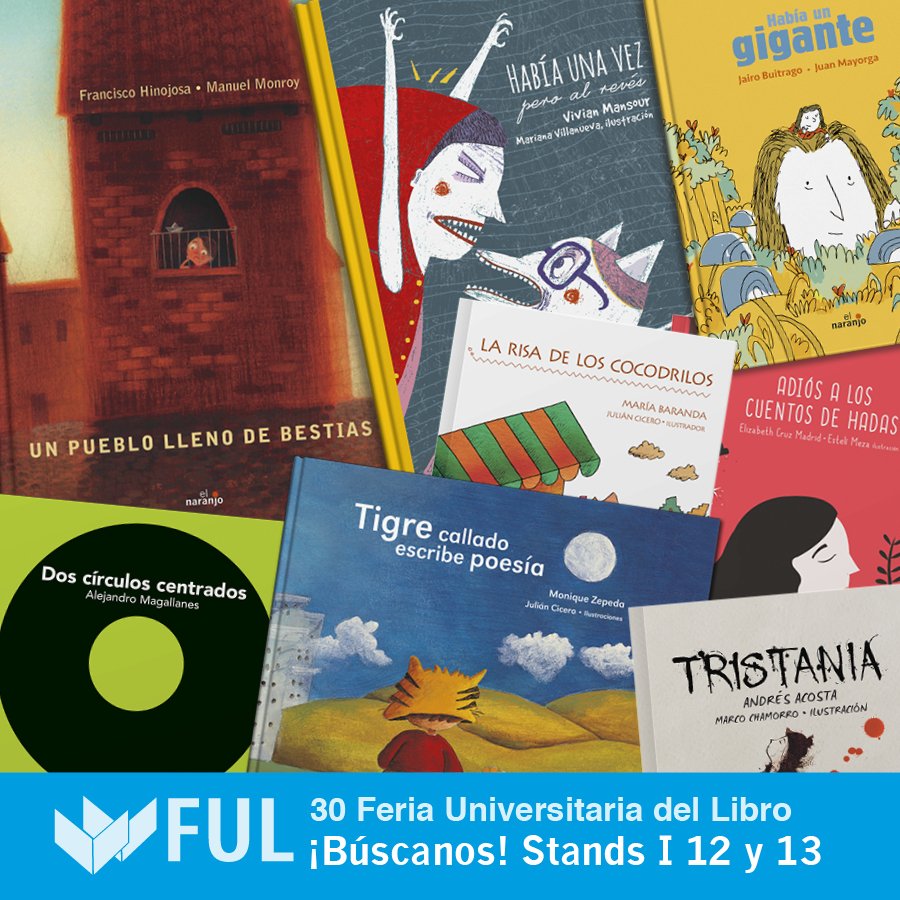 el_naranjo's tweet photo. HOY #NoTeLoPuedesPerder aprovecha el último día de la @FUL_mx y lleva a tus hijos al área infantil. Busca los libros @el_naranjo #FUL30 #LIJ https://t.co/EZj4MLsZeD