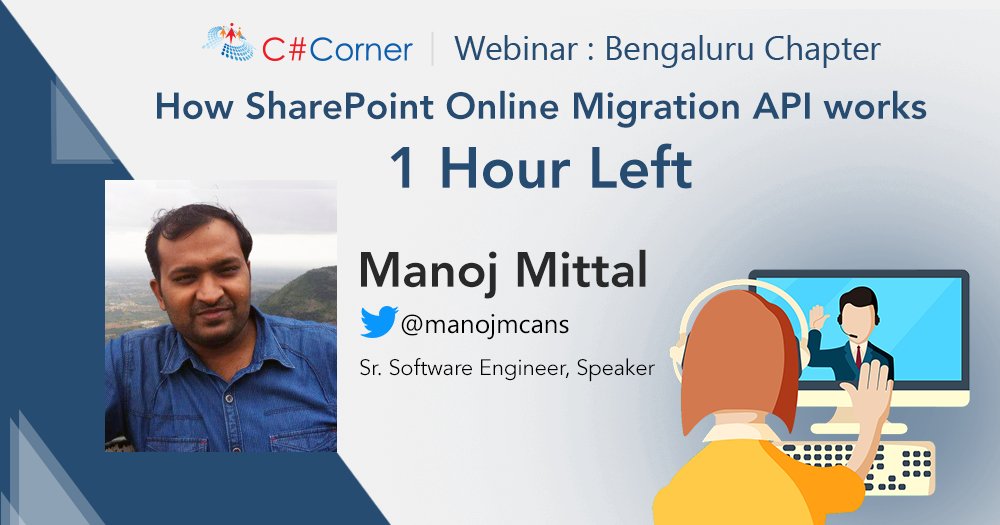 CsharpCorner's tweet photo. #Webinar on How #SharePointOnline #MigrationAPI work will start in one hour. See you there: https://t.co/0Hhaz4AtkM https://t.co/vcj9lfow1N