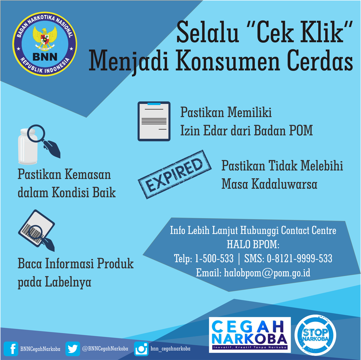 #stopnarkoba Selalu "Cek Klik": Menjadi Konsumen Cerdas. Info lanjut bs hub HALO BPOM  | via <a href="/BNNCegahNarkoba/">BNN CEGAH NARKOBA</a>
