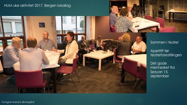 HEF_Bergen's tweet photo. Vi var sammen i teateret. Teater: Det gode mennesket fra Sezuan. Vi møttes i våre lokaler i Bergen til en aperitiff. #humuke https://t.co/WHEDLmpz38