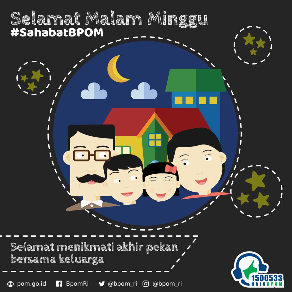 Badan POM RI On Twitter Selamat Malam Minggu SahabatBPOM Selamat Badan POM RI On Twitter Selamat Malam Minggu SahabatBPOM Selamat