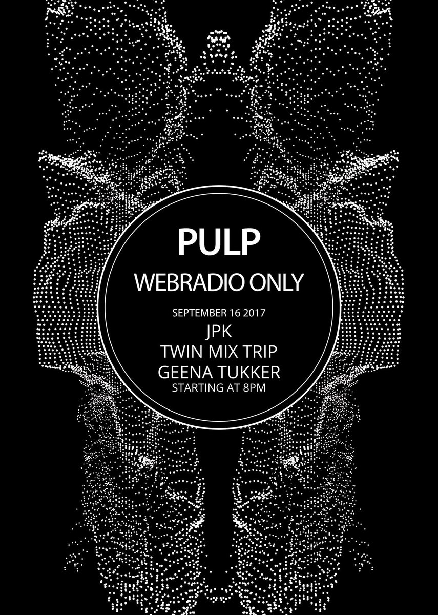 Samedi 16 Septembre
►►►20h... <a href="/jeanpaulkilburg/">DeejayJPK</a> 
►►►21h... Twin Mix Trip
►►►23h... Geena Tukker
----> Sur le site darkxana.wixsite.com/pulp-webradio-…