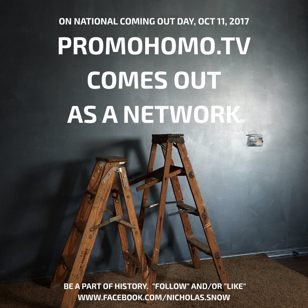 #promohomotv comes out as a #television #network October 11, #nationalcomingoutday #lgbt #lgbtq #gay #ilovegay #ilovegaytv #nicholassnow