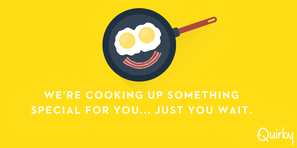Quirky's tweet photo. We love eggs and bacon but not as much as we love you! We're cooking up something special....just you wait. #thecountdownison #stayqurious https://t.co/Vk3MVPohBh