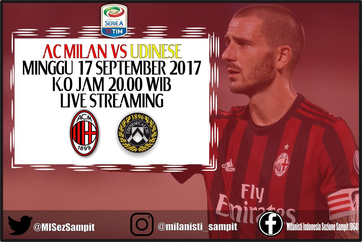 AC Milan vs Udinese | Minggu, 17 September 2017 | Kick Off jam 20:00 WIB | LIVE STREAMING l #ForzaMilan #MILANUDINESE