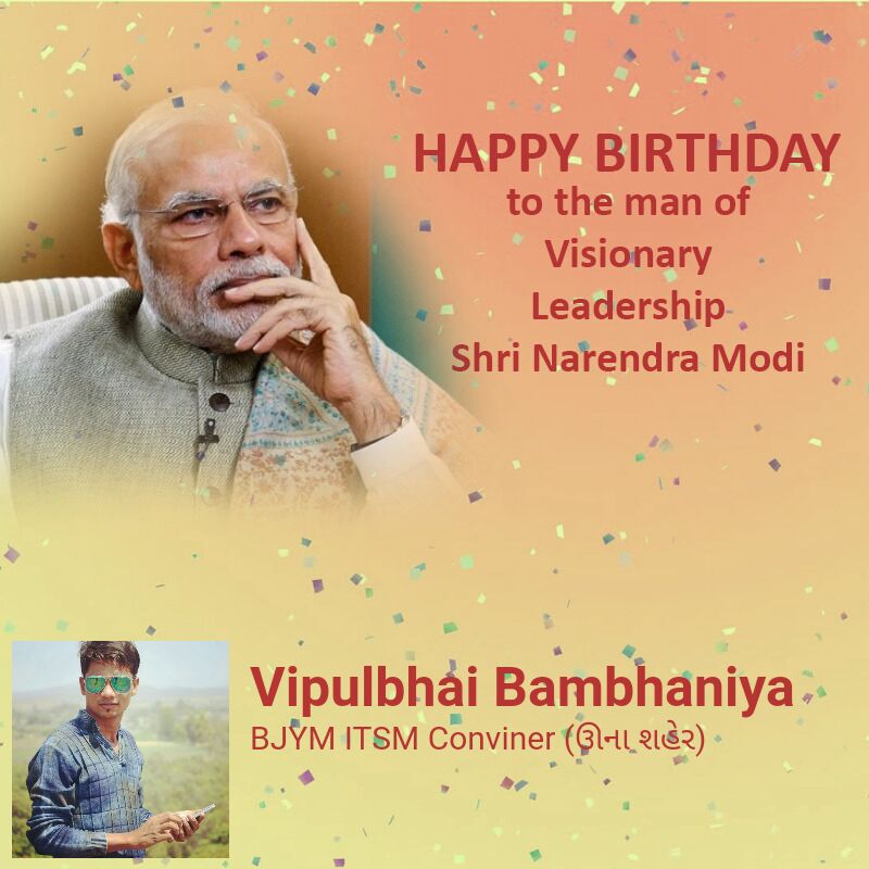 Happy birthday....shree Narendra Modi Sir 