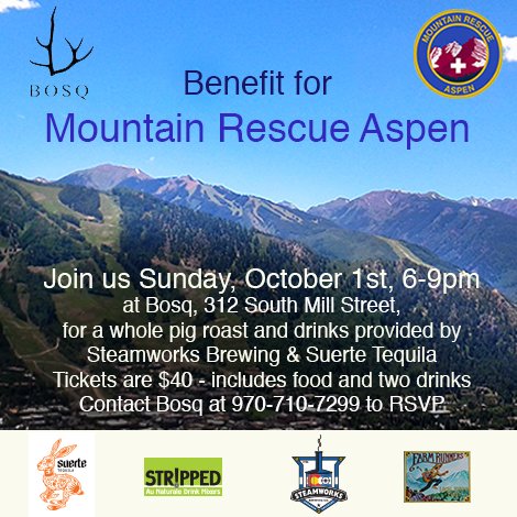 We are teaming up with <a href="/SuerteTequila/">Suerte Tequila</a> for this great event to benefit <a href="/MtnRescueAspen/">MountainRescueAspen</a> | Sunday, October 1st 6-9pm #aspen #colorado