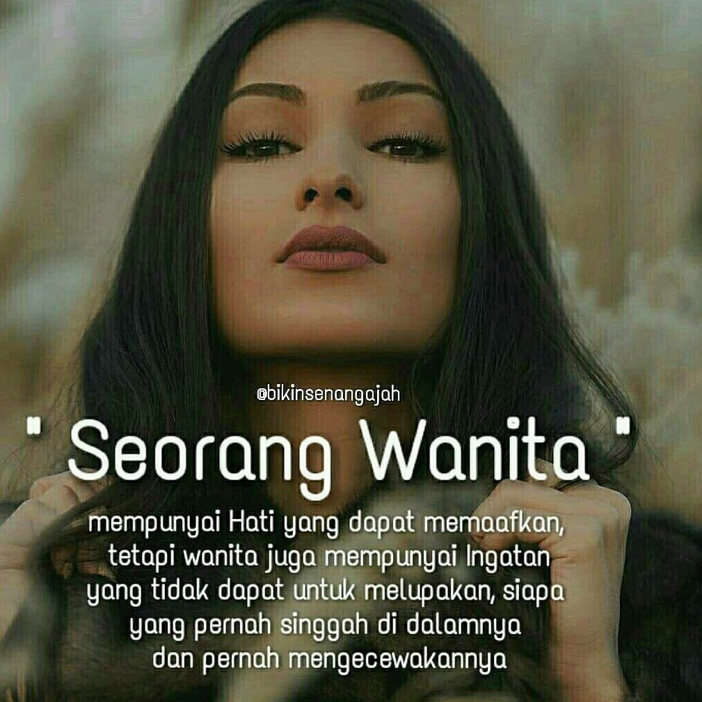 Kata Kata Bijak On Twitter Seorang Wanita Memiliki Hati Yang Dapat