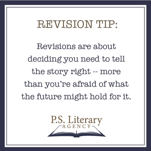 PSLiterary's tweet image. &quot;Revisions are about deciding you need to tell the story right -- more than you&apos;re afraid...&quot; #revisiontip #amediting