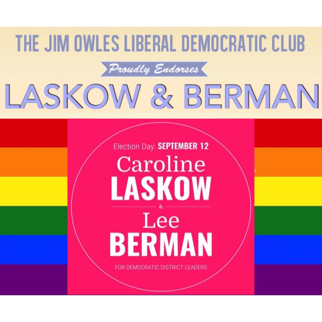 The #JimOwles Liberal Democratic Club-- NY's Citywide Progressive LGBT Club-- proudly endorses <a href="/claskow/">Caroline Laskow</a> &amp; @leebermaner for #DistrictLeaders!