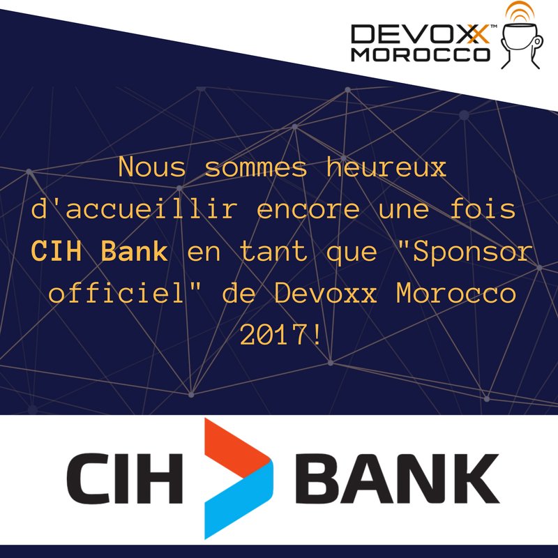 DevoxxMA's tweet photo. Bienvenu à notre sponsor officiel @cihbank! #DevoxxMA #fintech #Morocco #CIHBank https://t.co/LrUDNs5qpB