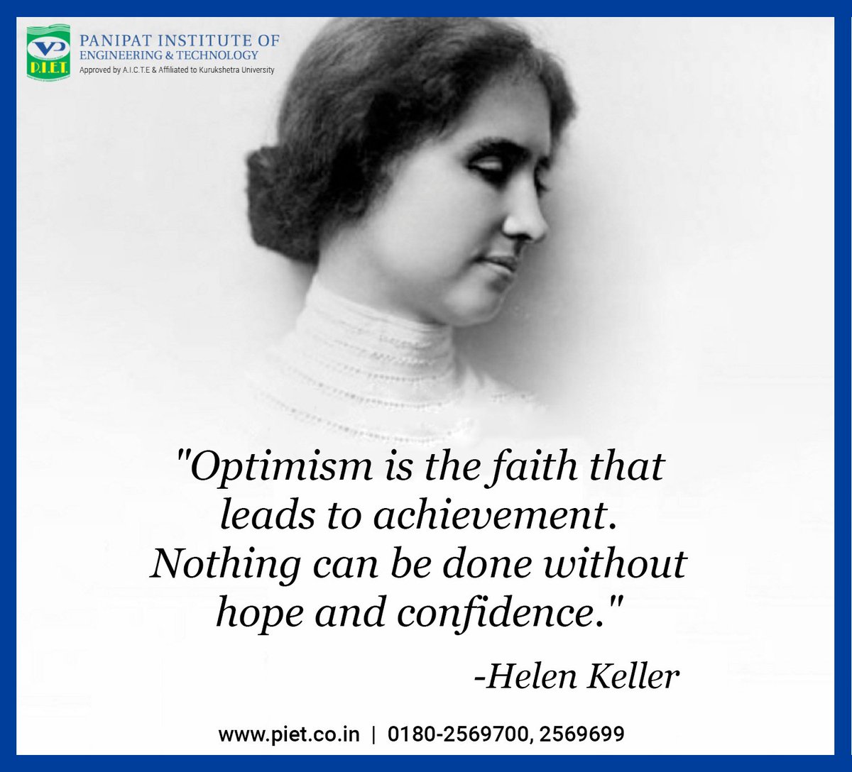PIETPanipat's tweet photo. #PIET #Panipat #WednesdayMotivation #Motivational_Quotes #Optimism #Confidence #Hellen_Keller https://t.co/JtT9kaXMNR