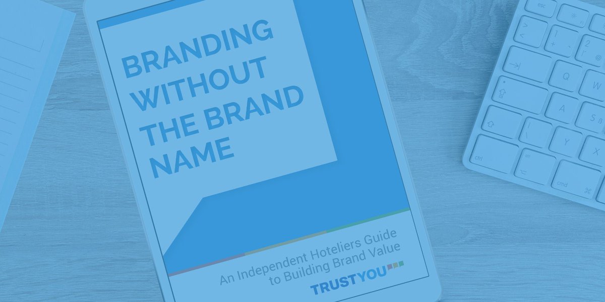 TrustYou's tweet photo. New eBook alert! Branding Without The Brand Name: A Hotelier’s Guide to Building Brand Value! FREE download: https://t.co/iYG34OIQWK https://t.co/GKXeCKqGbX