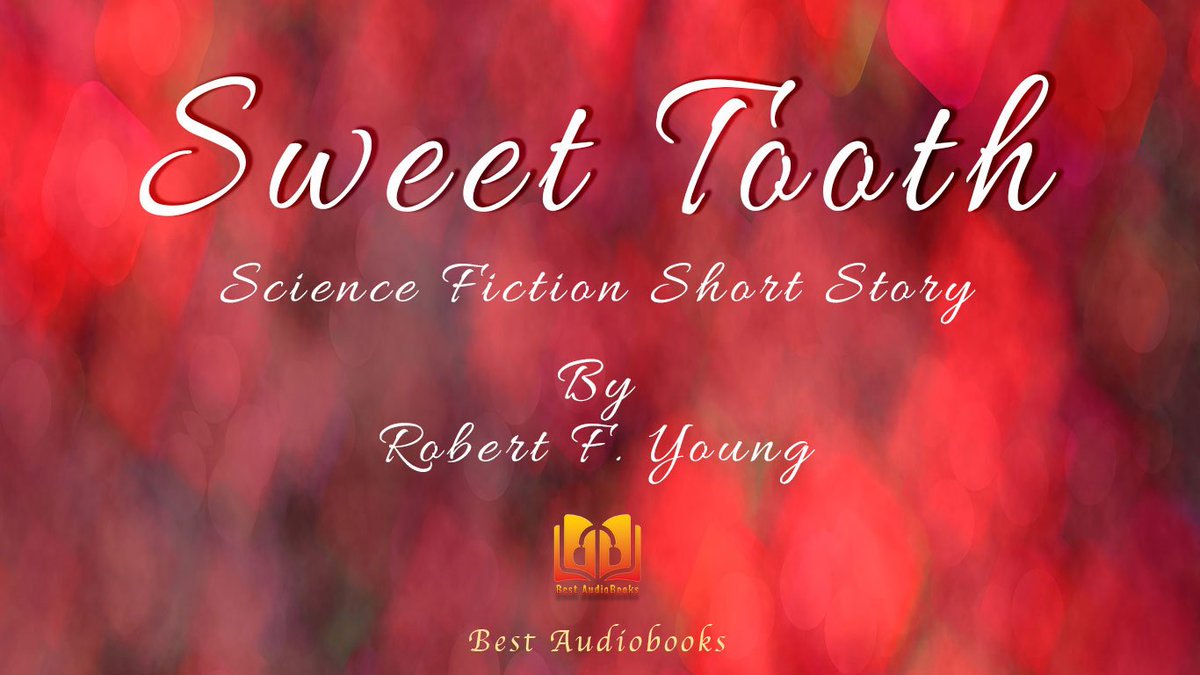 BestAudioBooks7's tweet image. Sweet Tooth By Robert Young - Science Fiction Short Story
#audiobooks #sciencefiction #fiction
youtube.com/watch?v=DKyNTQ…
