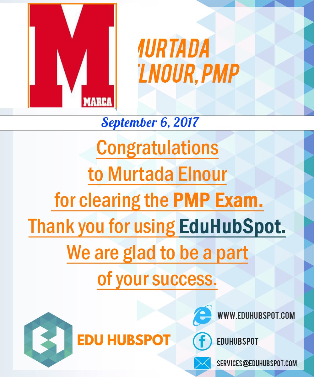 eduhubspot's tweet photo. Congratulations to Murtada. Samir.Get prepared for #PMP Exam 2017. Simulator: https://t.co/KdCBbTOd7S #PMPExam #PMPQuestion #EDUHUBSPOT https://t.co/fXmUB6qjgk