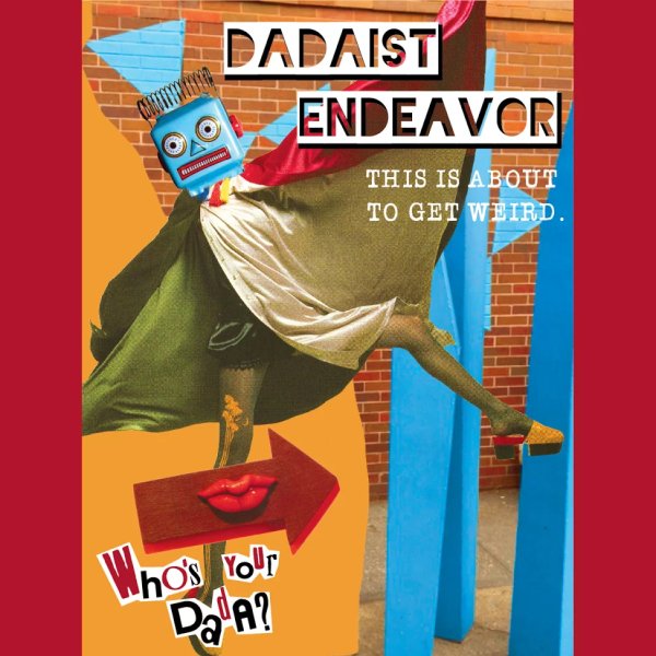 A Dadaist Endeavor- We come together to honor the indulgent, the frivolous, and the absurd in all things comedy. 9/07 at 8pm for $7