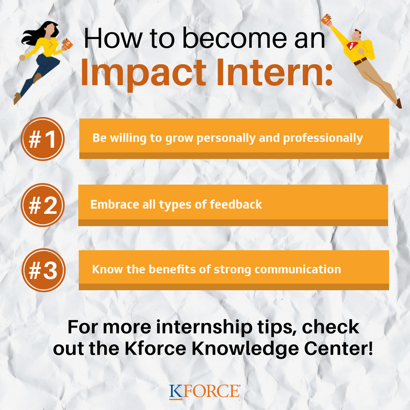 Kforce's tweet photo. Don’t be an average #Intern. Leave a legacy by being an Impact Intern! Learn more in the Kforce blog: https://t.co/I6R6eWSjBi #Internship https://t.co/D6nGiflK2x