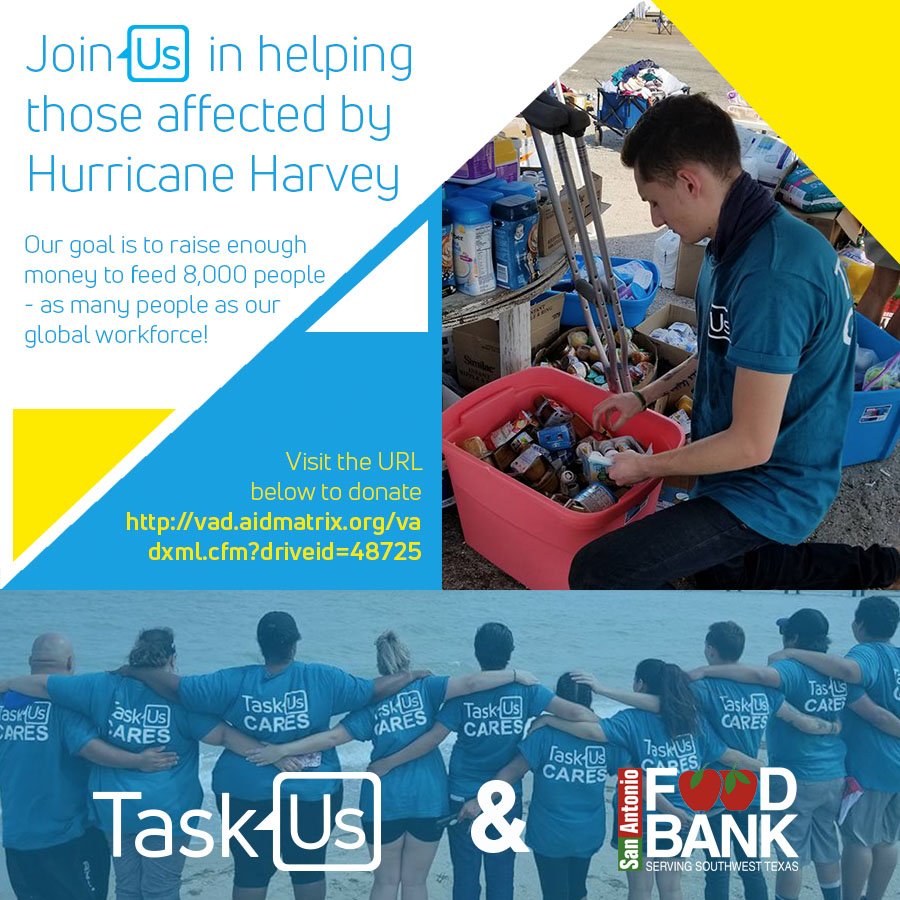TaskUs's tweet photo. Join us in helping those affected by #HurricaneHarvey. To donate, visit: https://t.co/UiYCEbAl7s. We appreciate your support! @safoodbank https://t.co/Z3I5PWCezD