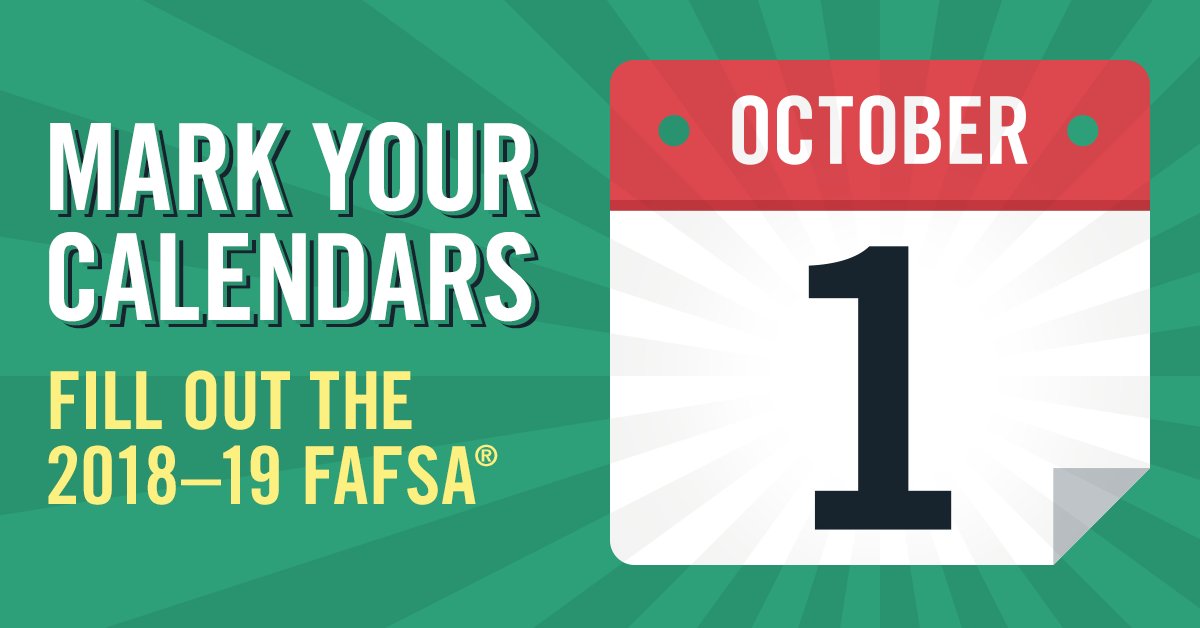 FAFSA's tweet photo. REMINDER: You can fill out the 2018–19 FAFSA starting October 1! https://t.co/9cy9istEe4