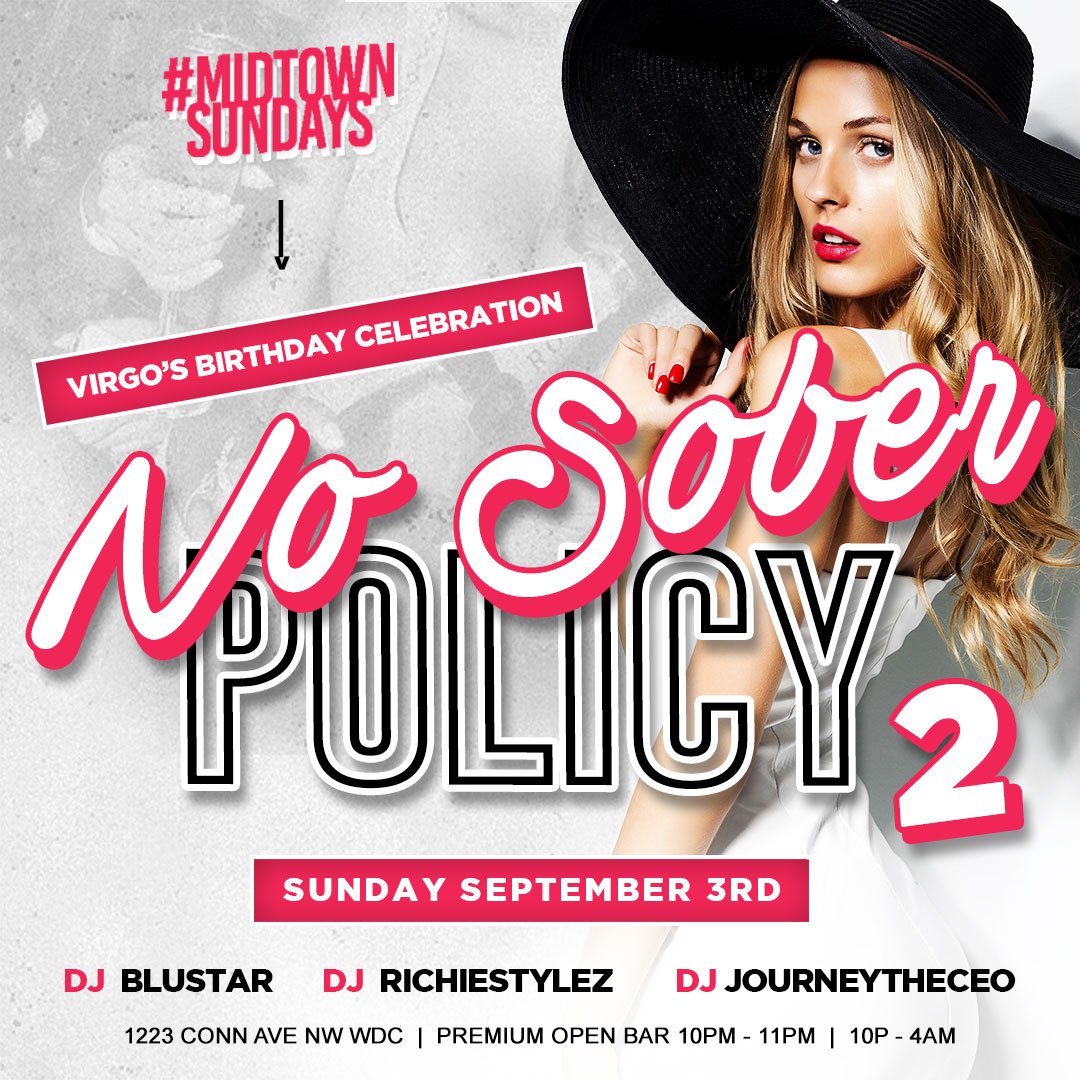 WeeklyMovez's tweet photo. #MidtownSundays "No Sober Policy 2" Ladies FREE Til 12am. Doors Open Til 4am. https://t.co/SZ9L7x6J8d. https://t.co/9P2zAk17RR