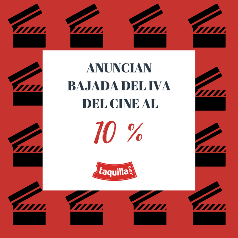 TaquillaCom's tweet image. #ÚLTIMAHORA 🎬 El gobierno ha anunciado que se bajará el IVA al #cine al 10%...¡great! 😎😎
