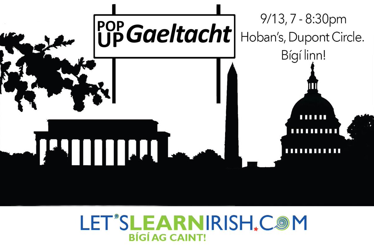 LetsLearnIrish's tweet photo. #PopUpGaeltacht in Wash DC an tseachtain seo chugainn, 13ú MF. @JamesHobansDC 7-8:30. Fáilte romhat, is cuma do leibhéal labhartha!
#PUGDC https://t.co/jxZtqOBhWS