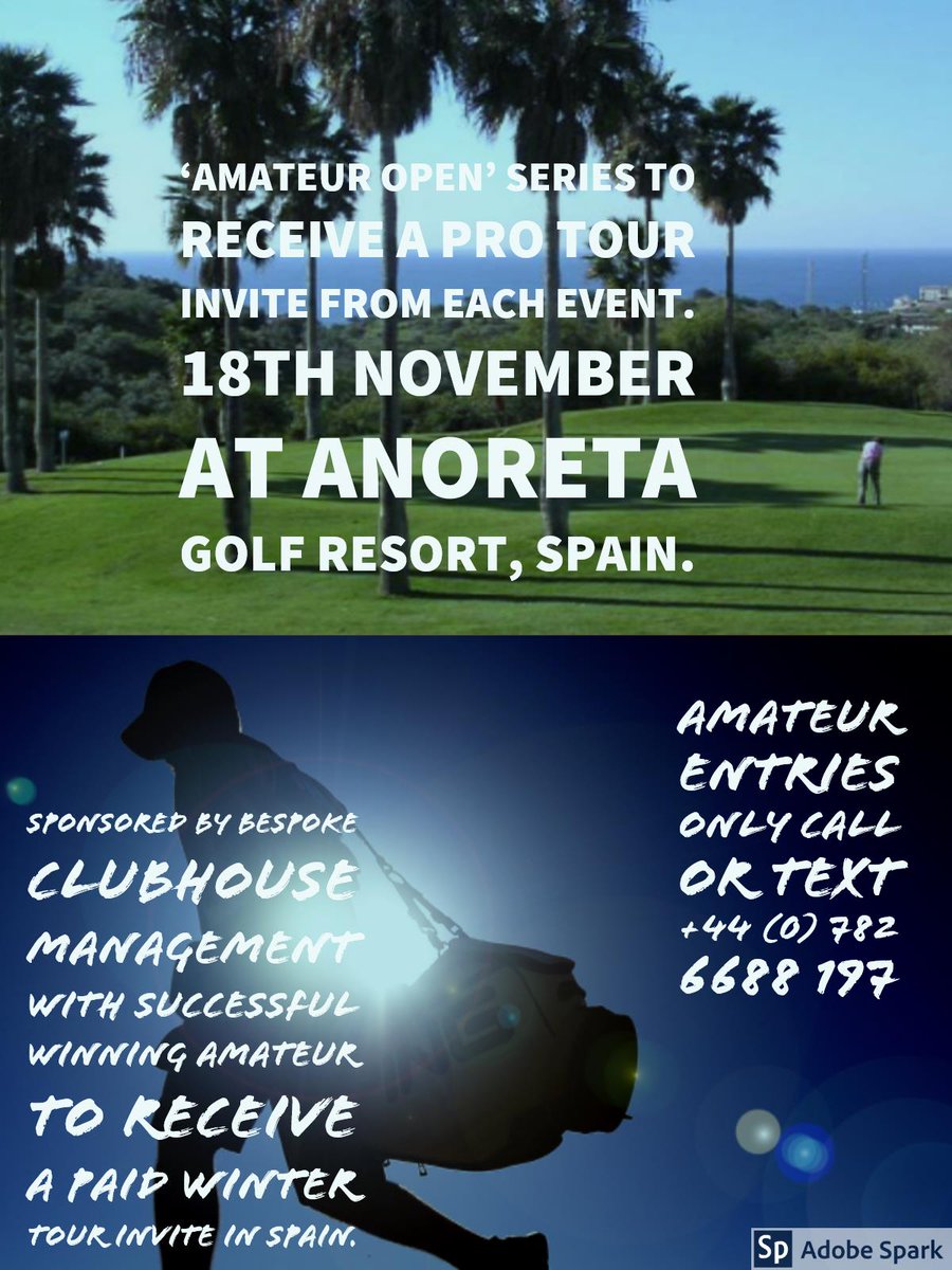BespokeTourGolf's tweet photo. Amateur Open with Pro Tour Invites for Top3 plus more prizes and discounts on the Costa del Sol. https://t.co/38XL9gN4QK
