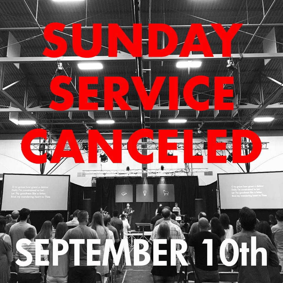 The elders of Aletheia have decided to cancel the Sunday morning service for September 10, 2017. Check email for additional information.