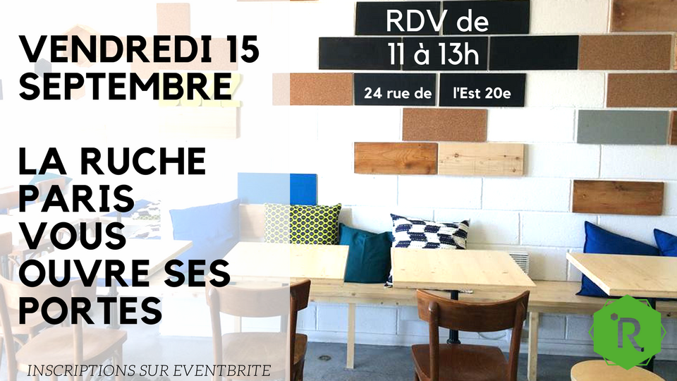 RucheParis's tweet photo. #LaRucheParis vous ouvre ses portes vendredi 15 sept de 11h à 13h ! #coworking #SocEnt ! Inscription ici : https://t.co/33AVu4xyzj https://t.co/GN39IHsAEB
