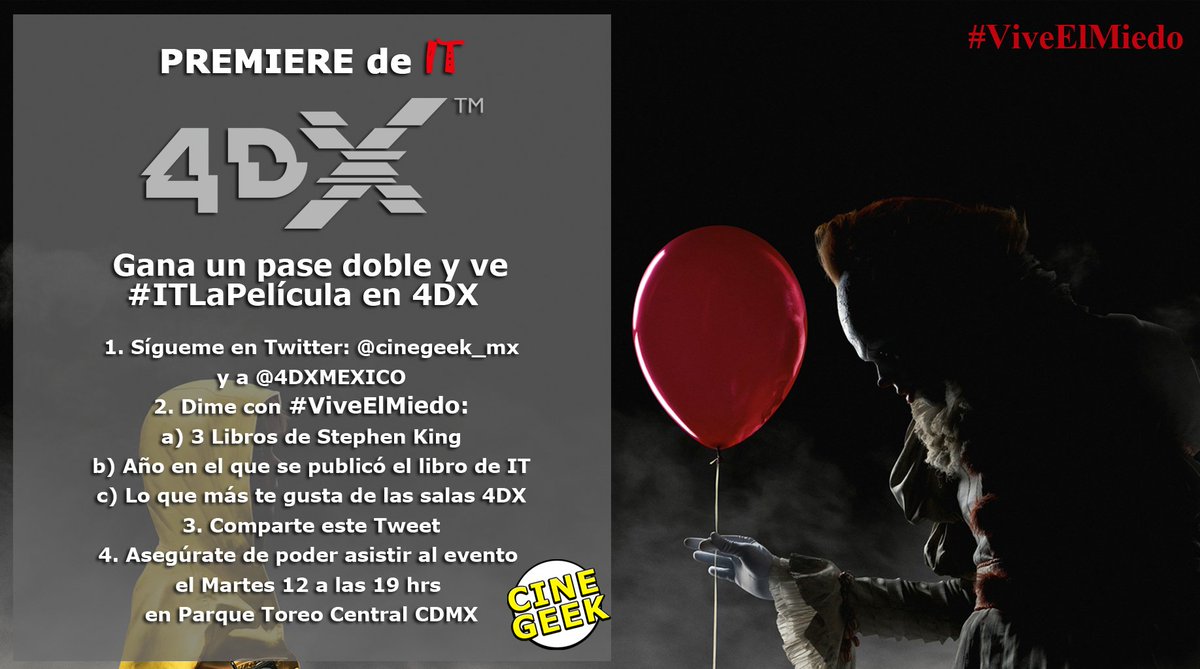 cinegeekmx's tweet photo. Ve a la Premiere de #ITMovie🎈 (#ITLaPelicula) en @4DXMEXICO 🍿 y #ViveElMiedo 😱
*Los ganadores serán elegidos al azar* https://t.co/pYnXfXOSjS