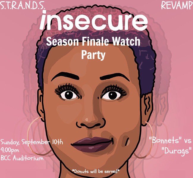 strands_vu's tweet photo. And on Sunday...
S.T.R.A.N.D.S. and REVAMP are bringing you an Insecure watch party for the season finale. 
"Bonnets" vs "Durags* https://t.co/h4wBV1AcSh