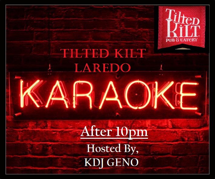 tklaredo's tweet photo. #LateNightKaraoke with Kdj Geno! See you tonight π #StayTilted #TiltedKiltLaredo #KiltGirlsRock #FunFilledNight @TiltedKiltPub https://t.co/KNwlyvZke5