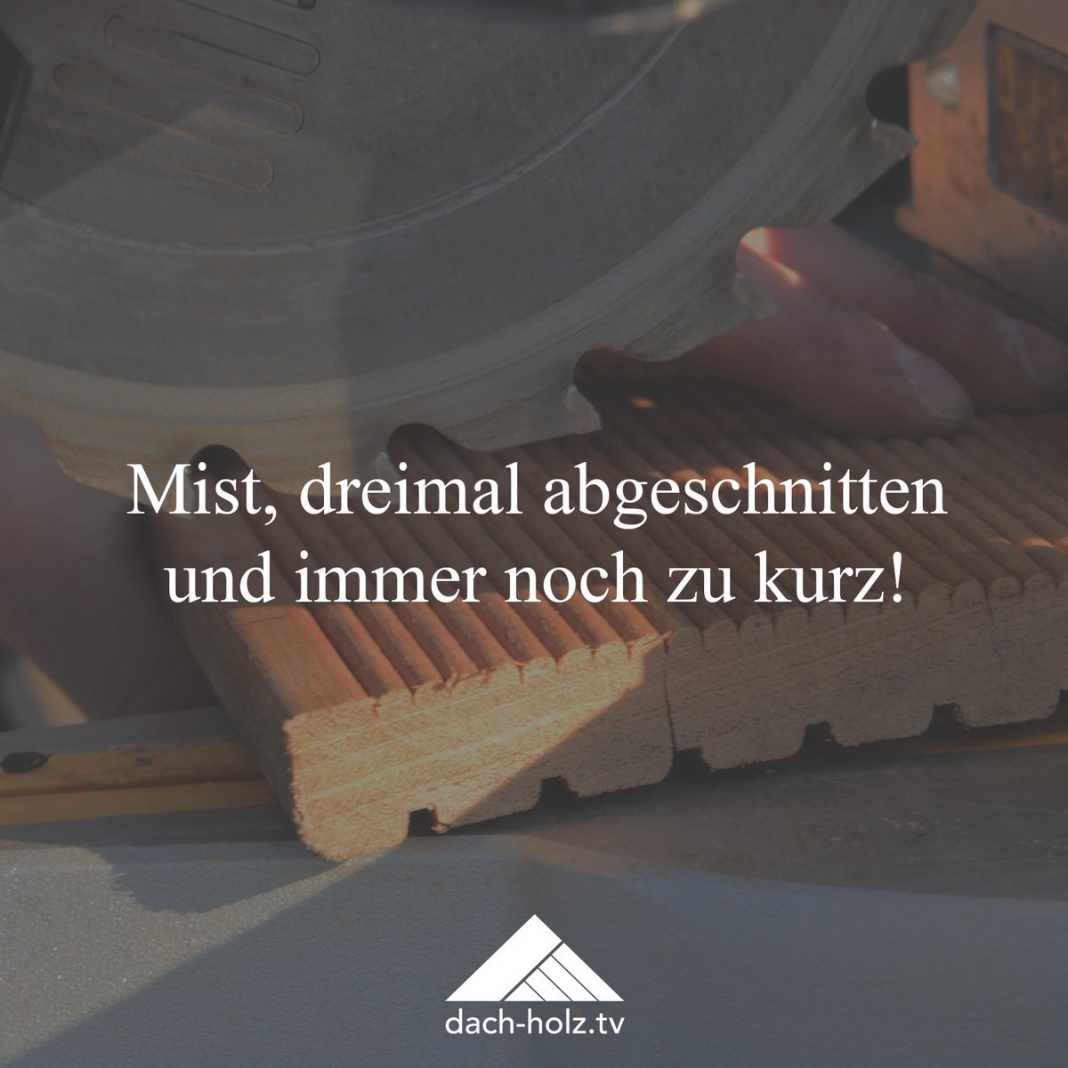 dach_holz_tv's tweet photo. Mannomann! 🤦🏻�� #dachholztv #handwerkerhumor #werkstattspruch https://t.co/pWhIiNpN7L