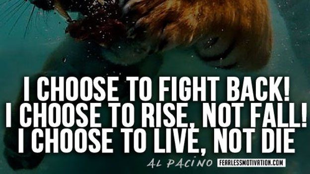 fearlessmotivat's tweet image. I choose to fight back. I choose to RISE not fall. I choose to LIVE not die! #ALPACINO