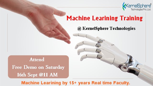 KernelSphere's tweet image. #KernelSphere Conducting #FreeDemo on #MachineLearining 16th  September @ 11AM by 15+ years Real time Faculty.
Hurry Up!!!
Call: 7093099089