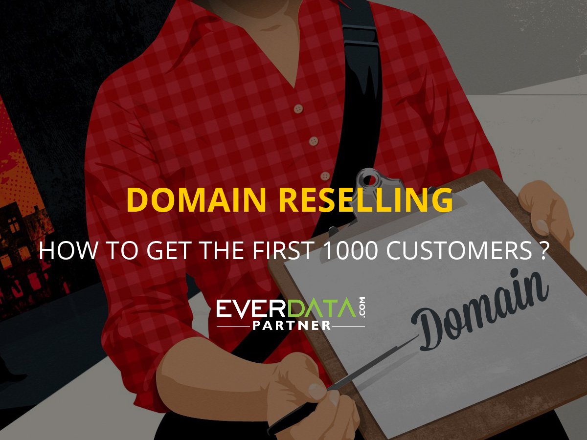 Domain Reselling: How to get the first 1000 customers. @ partner.everdata.com/domain-reselli…
#DomainReselling #customers