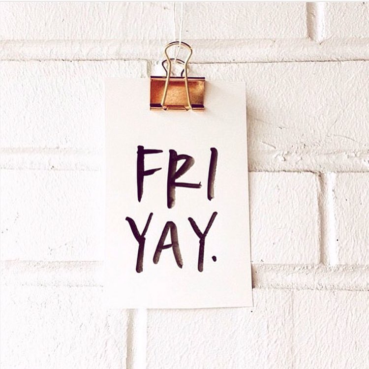 Its that time of the week again.. Happy Friday! #Friyay #weekend