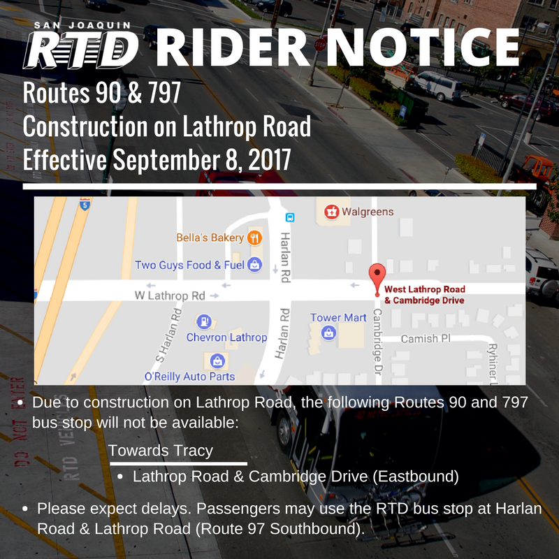SanJoaquinRTD's tweet image. RTD RIDER NOTICE: Route 90 &amp;amp; 797 bus stop on Lathrop Road and Cambridge Road will not be available due to construction. #Local90 #Local797