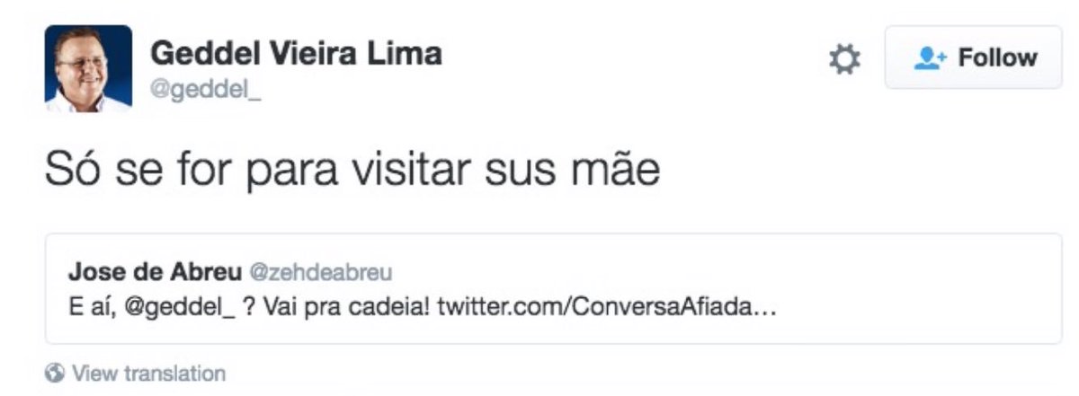 kellymatos's tweet photo. Aquele tuíte retrô do Geddel passando na sua timeline. https://t.co/DMzaDFkzrs