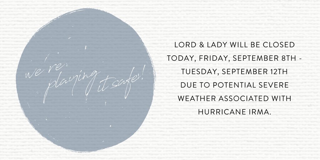 shoplordandlady's tweet photo. Irma's coming to visit (even though she was not invited)! We're making preparations to stay safe, and hope you are too. https://t.co/stGfu5vlUS