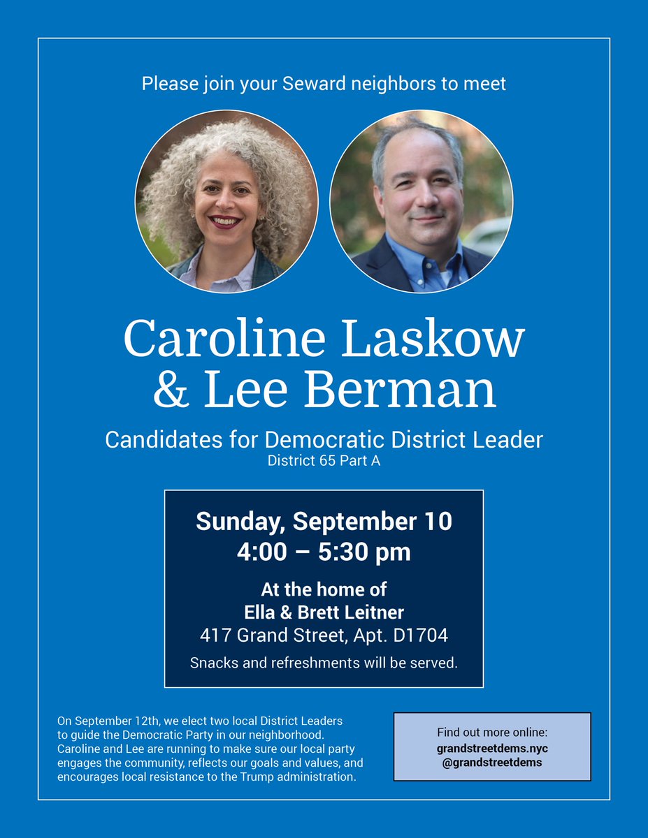 Meet <a href="/claskow/">Caroline Laskow</a> &amp; <a href="/LeeBermanER/">Lee Berman</a> @ Seward on Sun 9/10. Hear about their #DistrictLeaders race &amp; how you can still help: grandstreetdems.nyc/join.