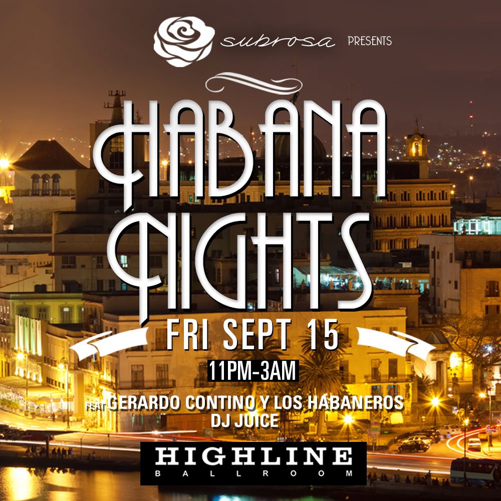 Back for one night only! Habana Nights feat. Gerardo Contino y los Habaneros at Highline Ballroom! j.mp/2wOflwa
